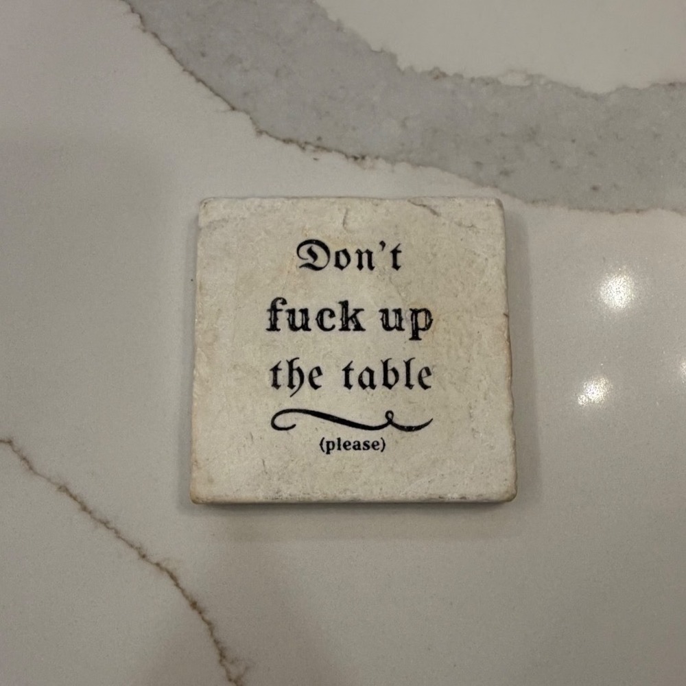 Handmade Stone Coaster Dont F*ck Up The Table Funny Sarcastic Rude Gift Decor